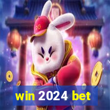 win 2024 bet